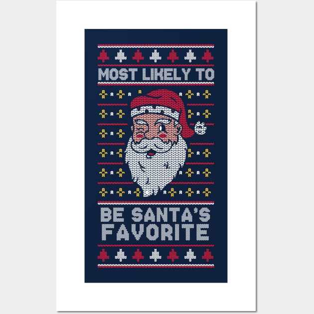 Most Likely to Be Santa's Favorite // Funny Ugly Christmas Sweater Wall Art by SLAG_Creative